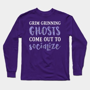 Grim Grinning Ghosts Long Sleeve T-Shirt